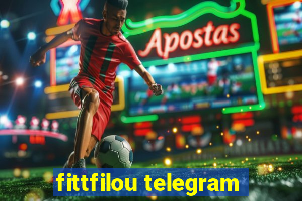 fittfilou telegram